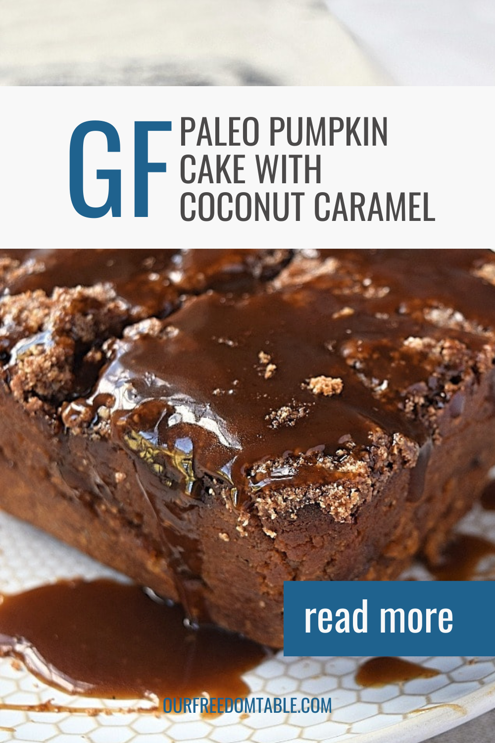 Pin image for blog post on paleo pumpkin cake with coconut caramel.